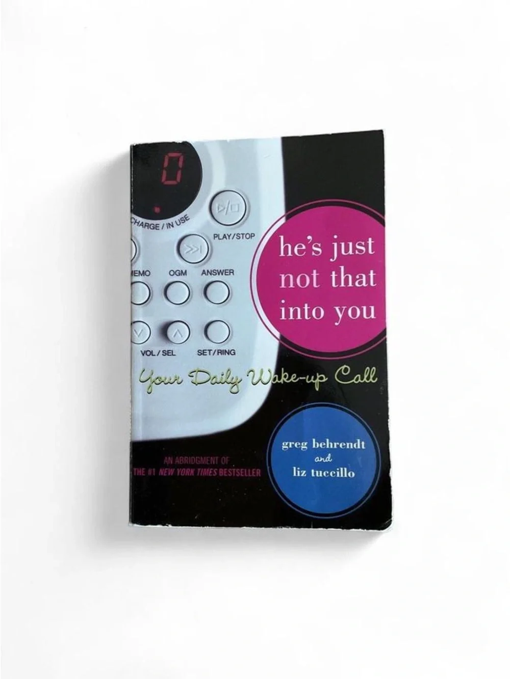 he's just not that into you - Your Daily Wake-up Call (Pink & Blue)